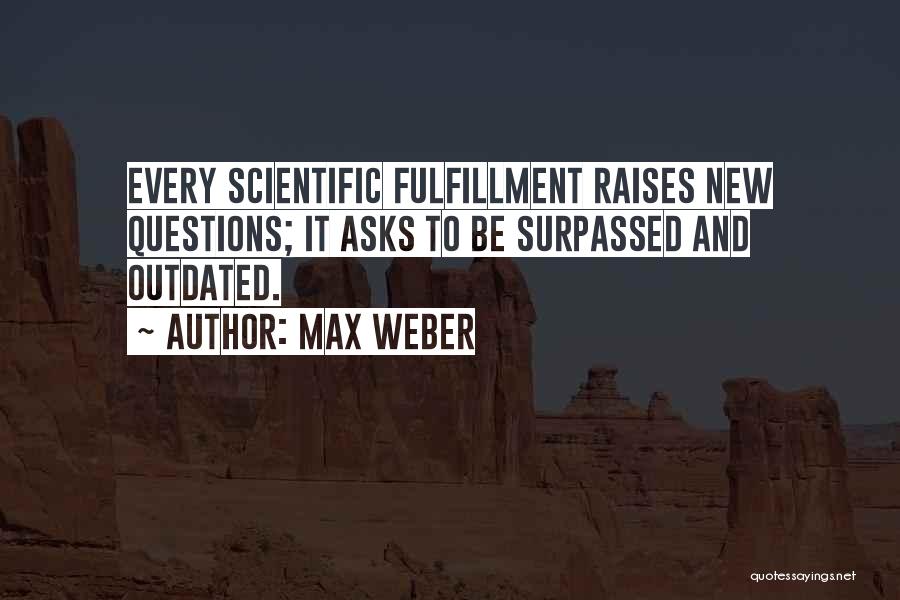 Max Weber Quotes 2198653