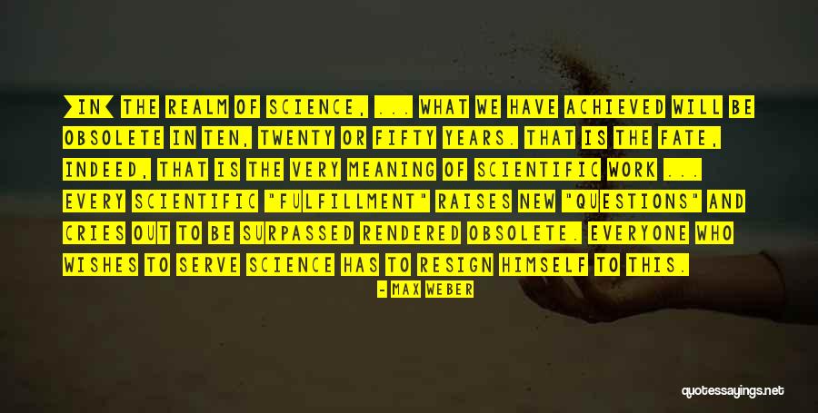 Max Weber Quotes 2235654 Max Weber Quotes 2235654