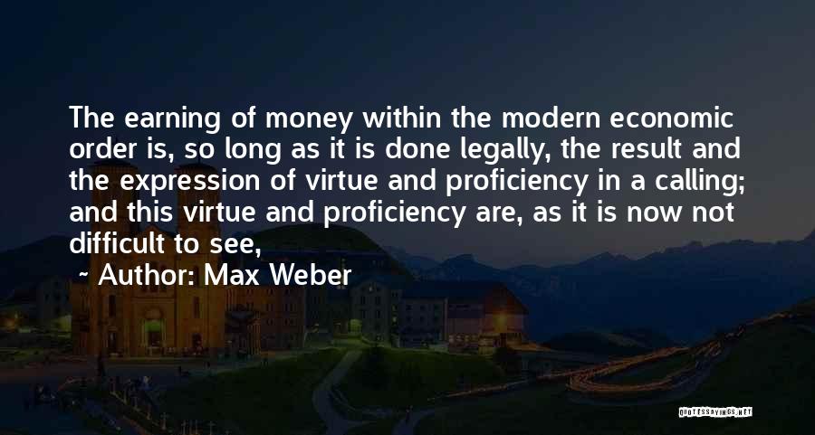 Max Weber Quotes 277877