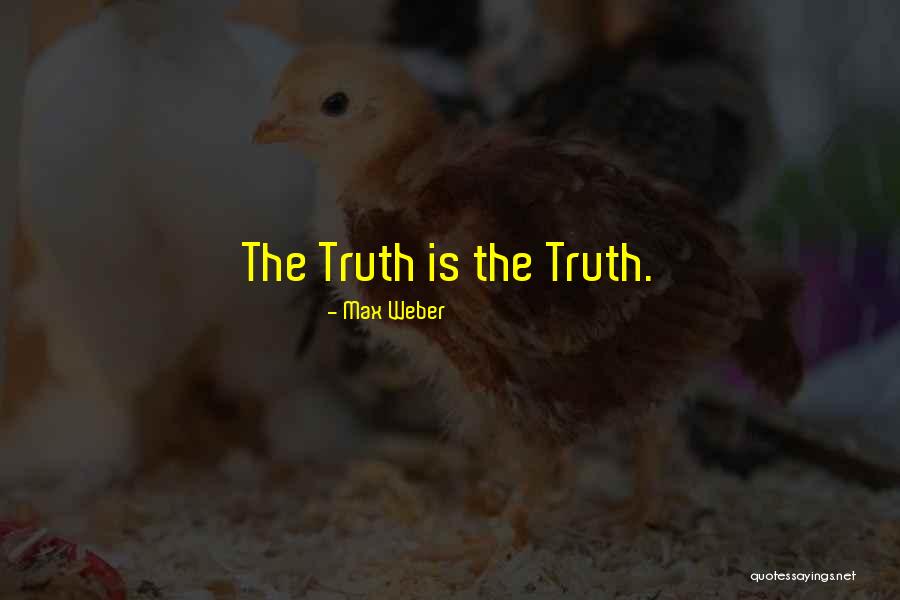 Max Weber Quotes 290678 Max Weber Quotes 290678