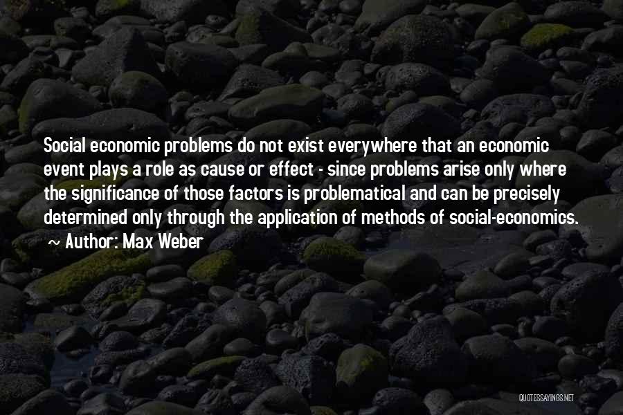 Max Weber Quotes 464615