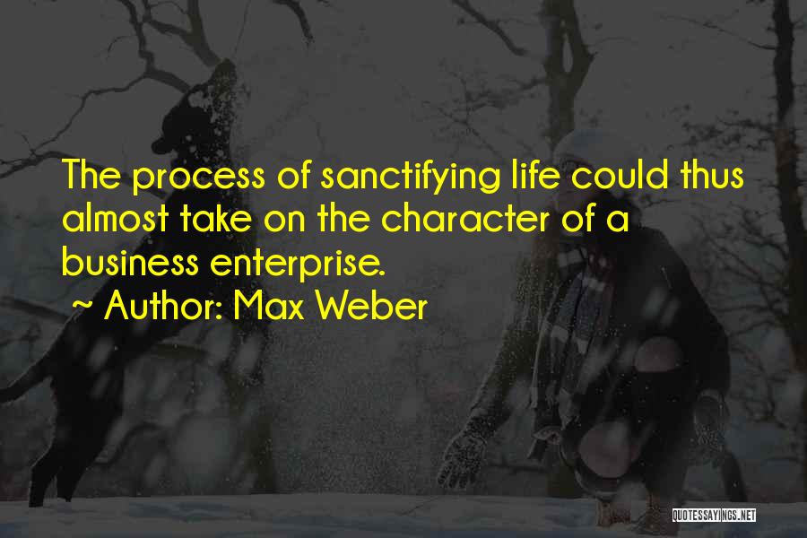 Max Weber Quotes 701382