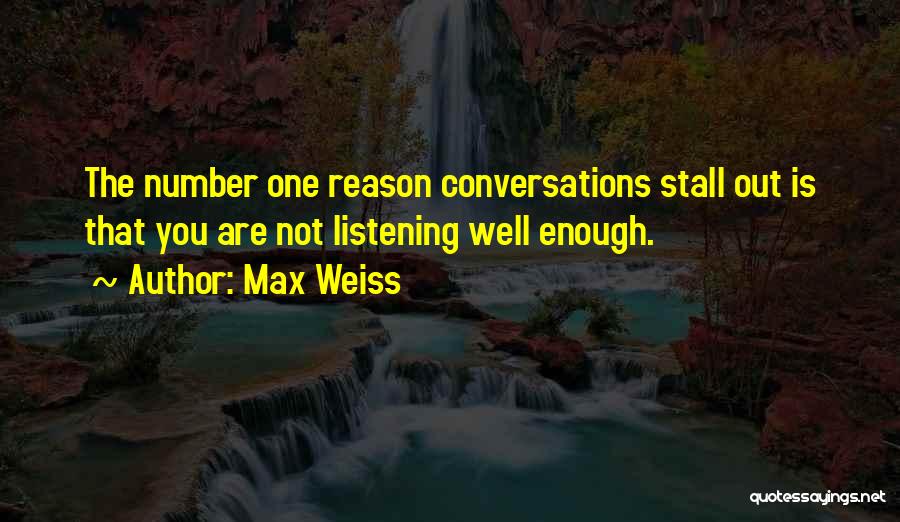 Max Weiss Quotes 1259615