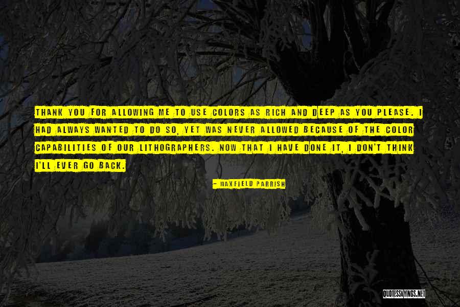 Maxfield Parrish Quotes 1148302 Maxfield Parrish Quotes 1148302