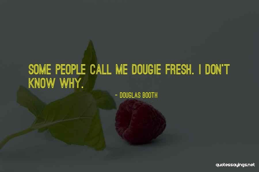 Maxie Zeus Quotes By Douglas Booth