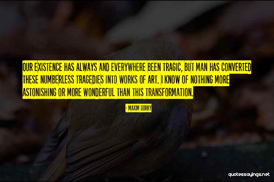 Maxim Gorky Quotes 1135454 Maxim Gorky Quotes 1135454