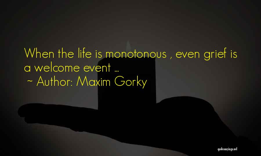 Maxim Gorky Quotes 1152794