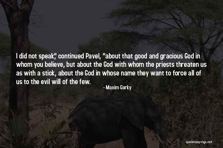 Maxim Gorky Quotes 1313231 Maxim Gorky Quotes 1313231