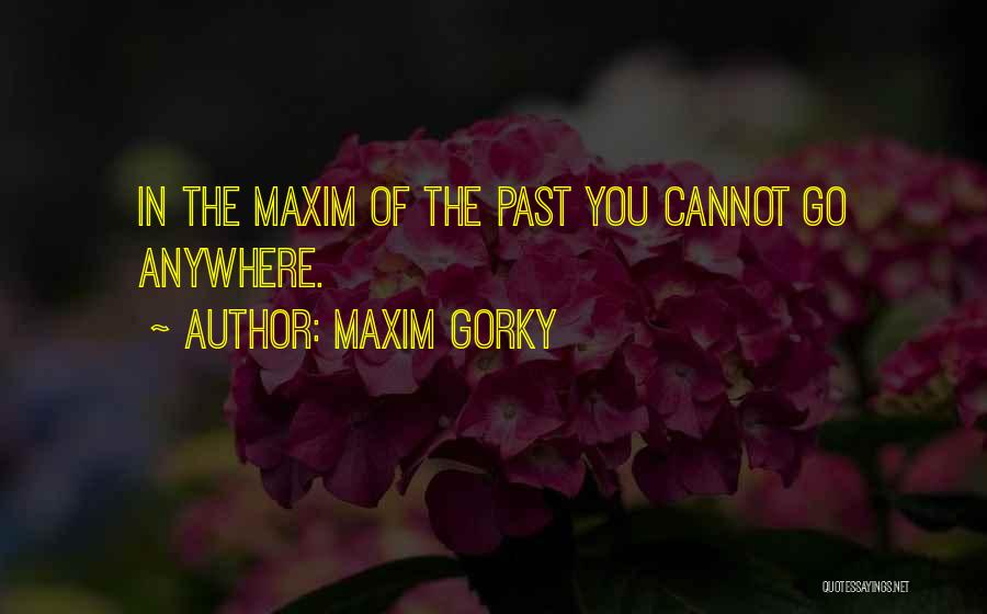 Maxim Gorky Quotes 1476130