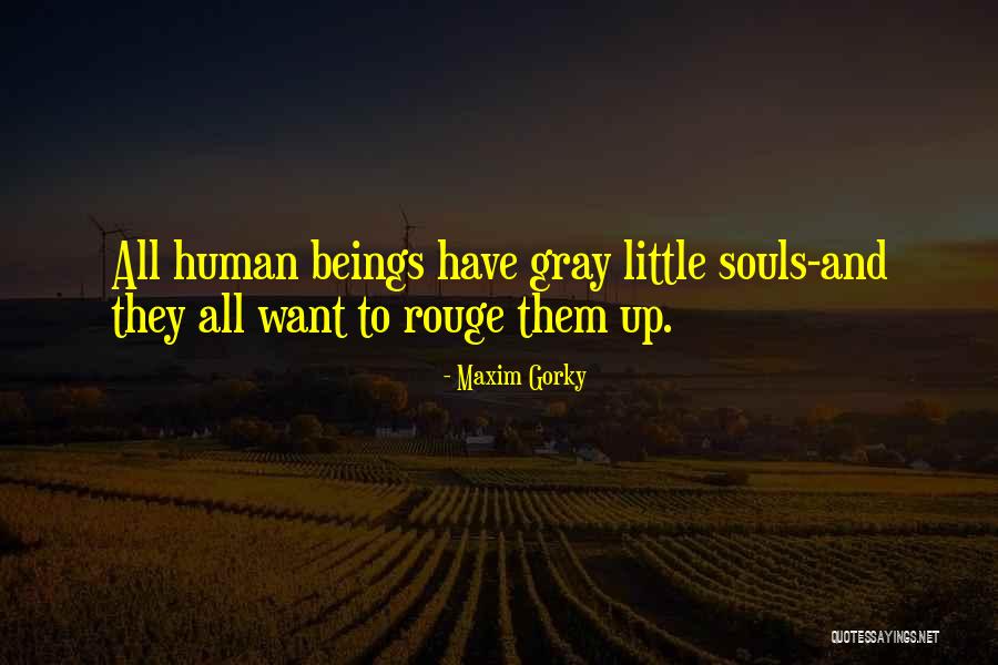 Maxim Gorky Quotes 1598518 Maxim Gorky Quotes 1598518