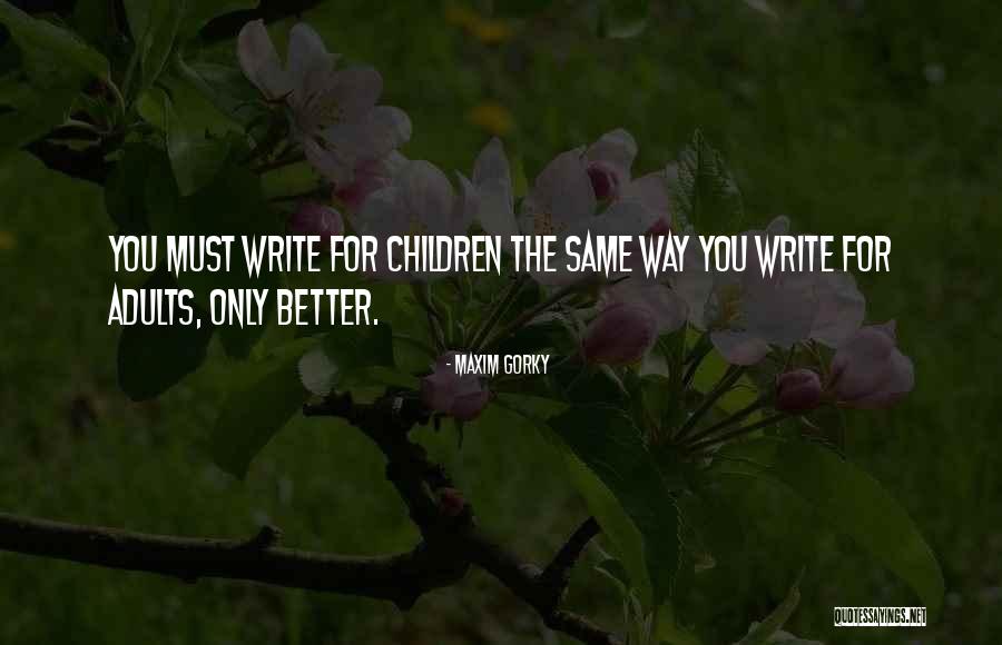Maxim Gorky Quotes 2036445 Maxim Gorky Quotes 2036445