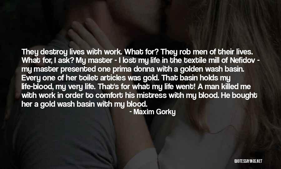 Maxim Gorky Quotes 2108423 Maxim Gorky Quotes 2108423