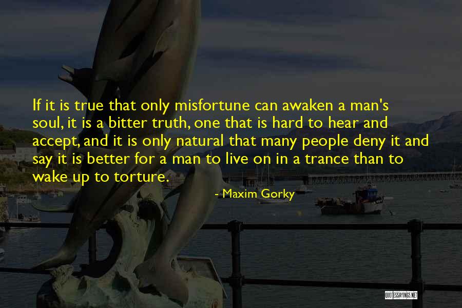 Maxim Gorky Quotes 2126528