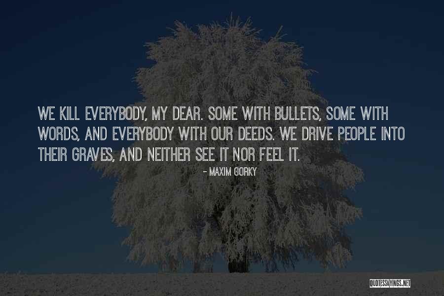 Maxim Gorky Quotes 2148939 Maxim Gorky Quotes 2148939