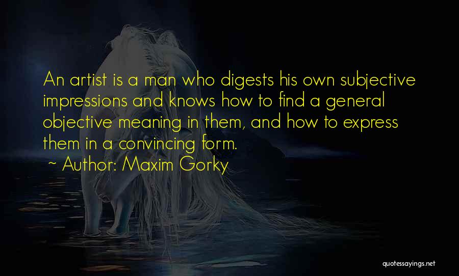 Maxim Gorky Quotes 2229696