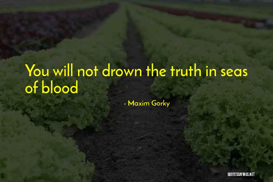 Maxim Gorky Quotes 844668