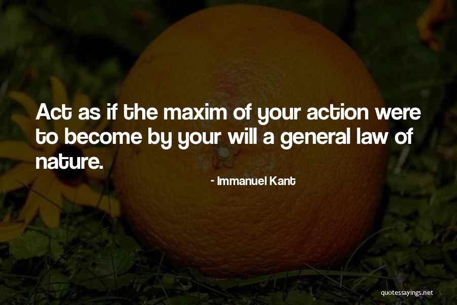 Maxim Quotes By Immanuel Kant