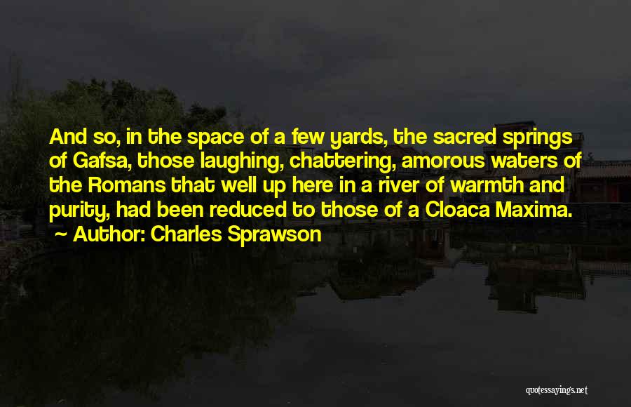 Maxima Quotes By Charles Sprawson