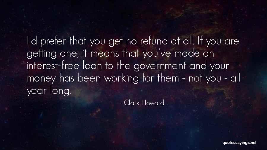 Maximally Quotes By Clark Howard Maximally Quotes By Clark Howard
