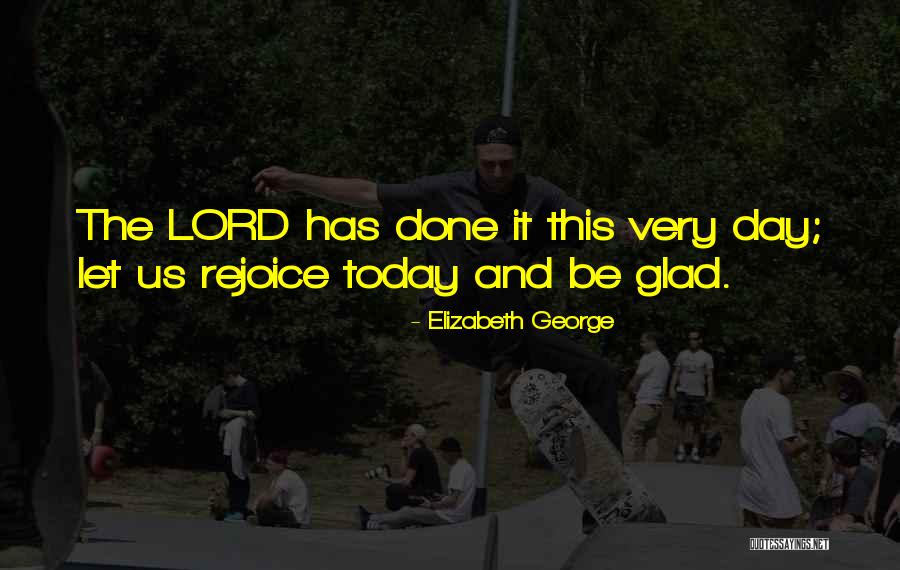 Maximenuck Quotes By Elizabeth George Maximenuck Quotes By Elizabeth George