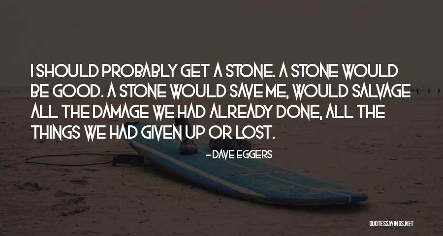 Maximes Ridges Quotes By Dave Eggers Maximes Ridges Quotes By Dave Eggers