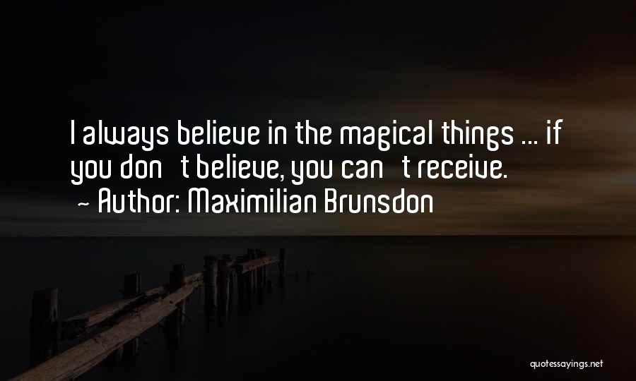 Maximilian Brunsdon Quotes 875767