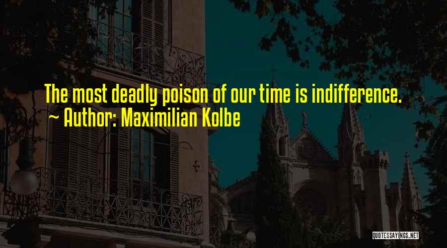 Maximilian Kolbe Quotes 1636977