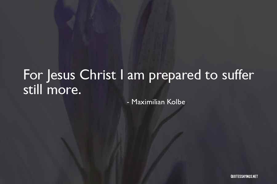 Maximilian Quotes By Maximilian Kolbe