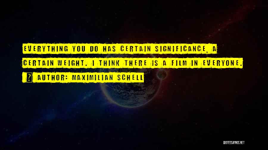 Maximilian Schell Quotes 1594178