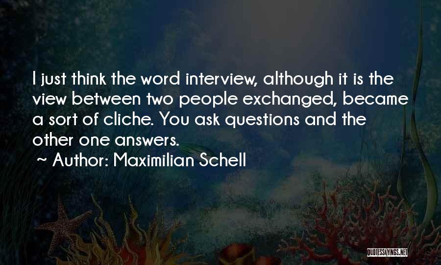 Maximilian Schell Quotes 1966505