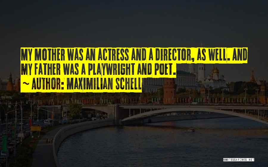 Maximilian Schell Quotes 2088580