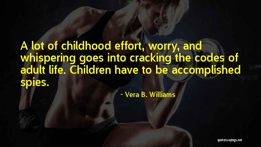 Maximiliano Hernandez Quotes By Vera B. Williams Maximiliano Hernandez Quotes By Vera B. Williams
