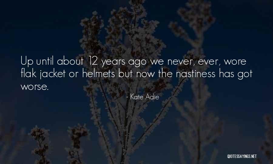 Maximiliano Moralez Quotes By Kate Adie Maximiliano Moralez Quotes By Kate Adie