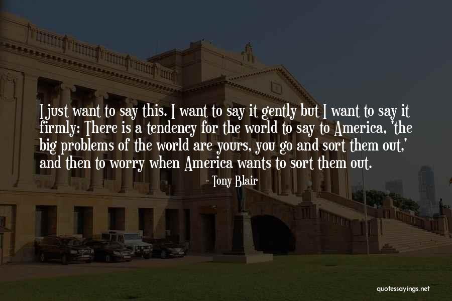 Maximiliano Moralez Quotes By Tony Blair Maximiliano Moralez Quotes By Tony Blair