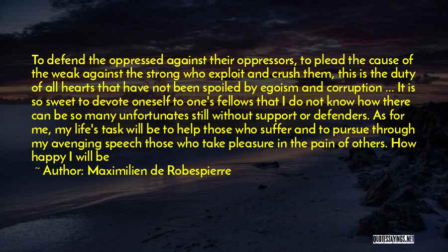 Maximilien De Robespierre Quotes 1413666