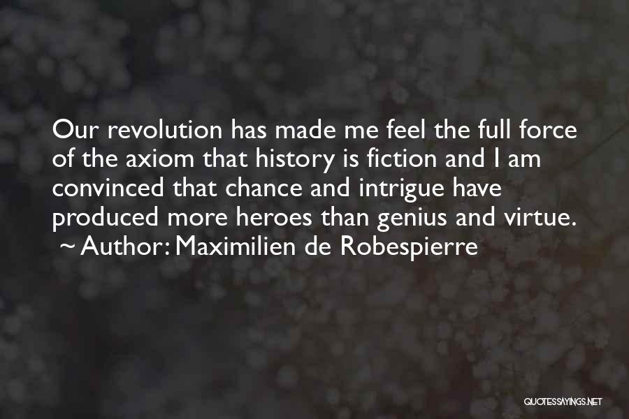 Maximilien De Robespierre Quotes 2020481