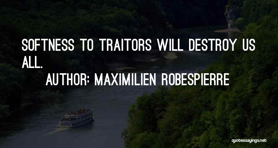 Maximilien Robespierre Quotes 663154