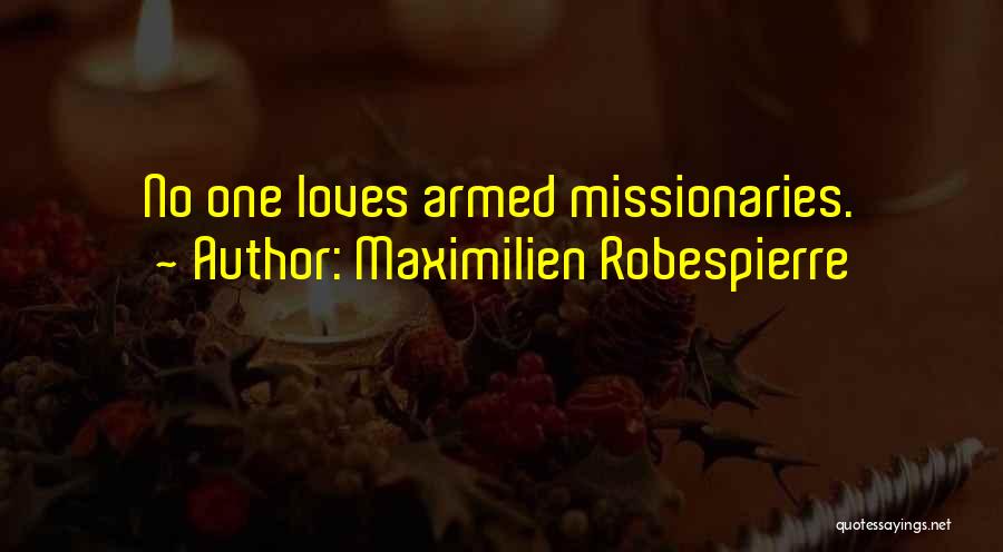 Maximilien Robespierre Quotes 76407