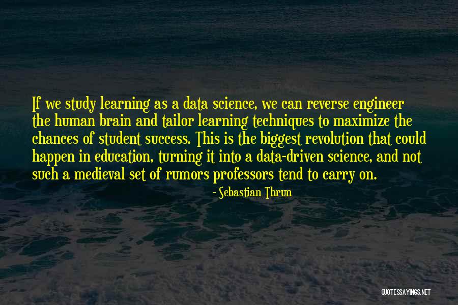 Maximize Quotes By Sebastian Thrun Maximize Quotes By Sebastian Thrun