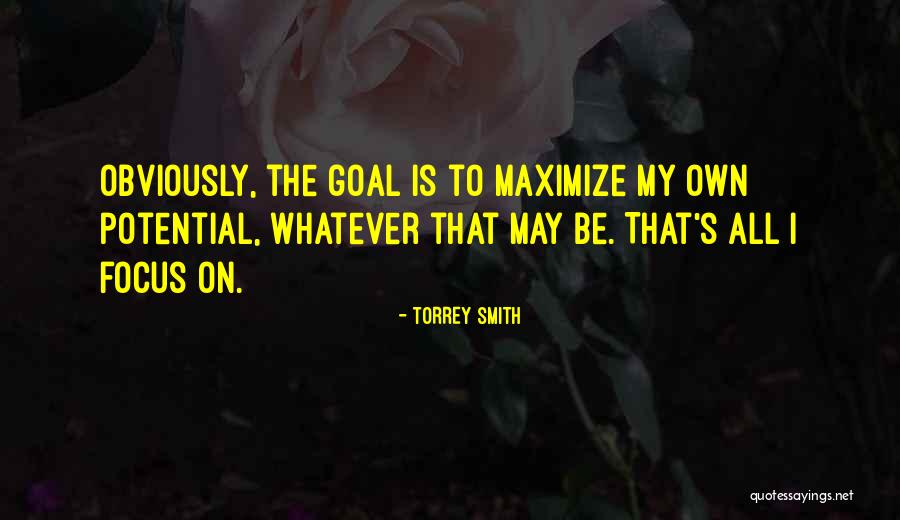 Maximize Quotes By Torrey Smith Maximize Quotes By Torrey Smith