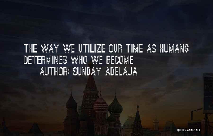 Maximizing Time Quotes By Sunday Adelaja