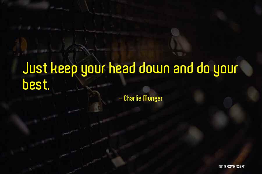 Maximum Effort Quotes By Charlie Munger Maximum Effort Quotes By Charlie Munger