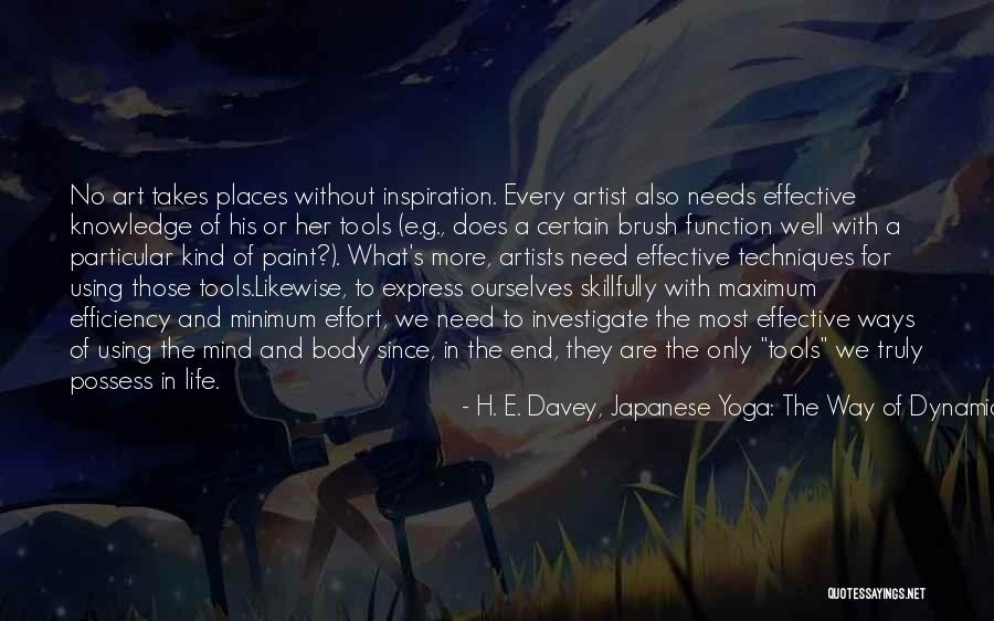 Maximum Effort Quotes By H. E. Davey, Japanese Yoga: The Way Of Dynamic Meditation Maximum Effort Quotes By H. E. Davey, Japanese Yoga: The Way Of Dynamic Meditation