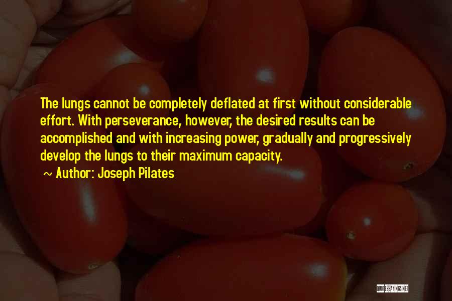 Maximum Effort Quotes By Joseph Pilates