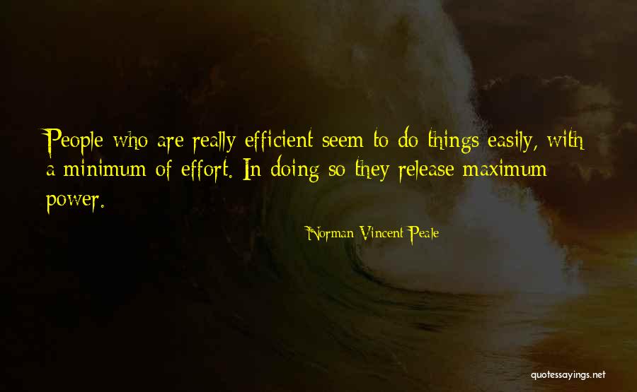 Maximum Effort Quotes By Norman Vincent Peale