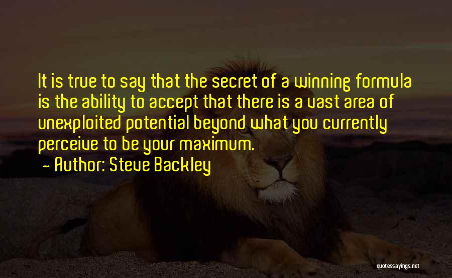 Maximum Potential Quotes By Steve Backley