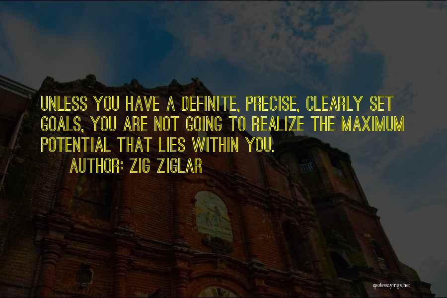 Maximum Potential Quotes By Zig Ziglar