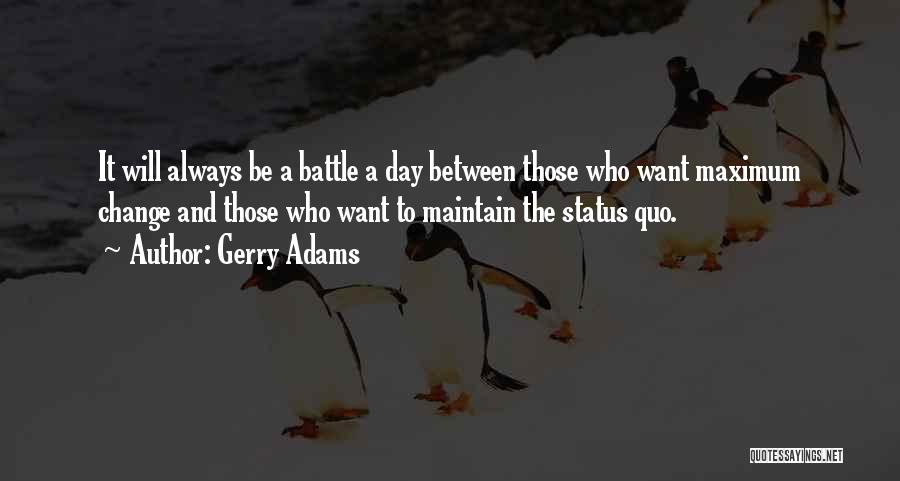 Maximum Quotes By Gerry Adams