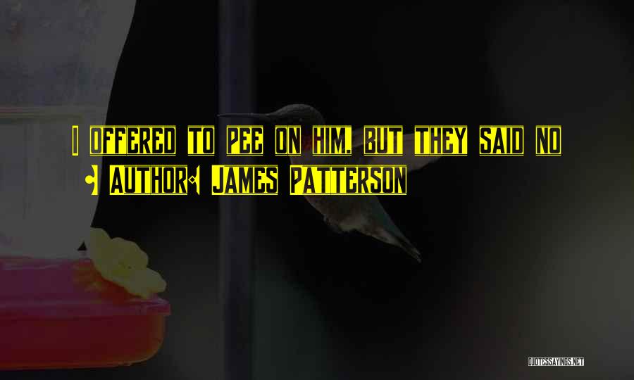 Maximum Quotes By James Patterson