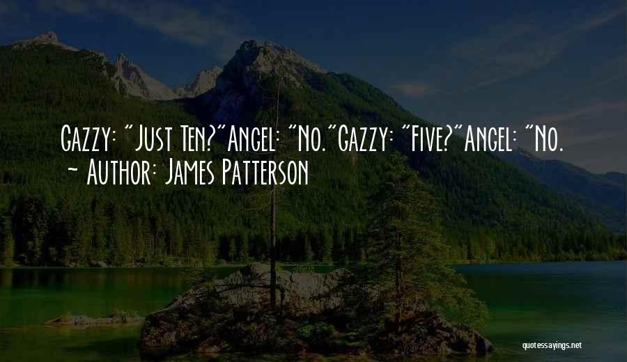 Maximum Ride Gazzy Quotes By James Patterson